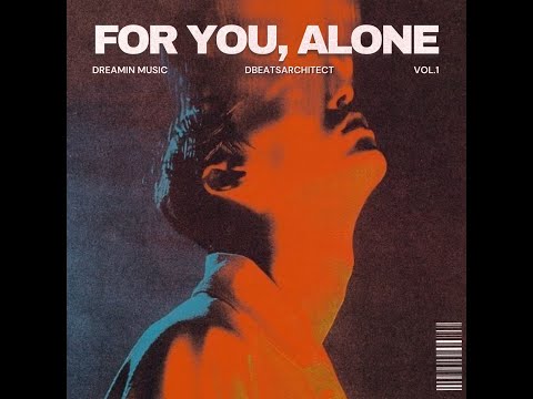 For You, Alone